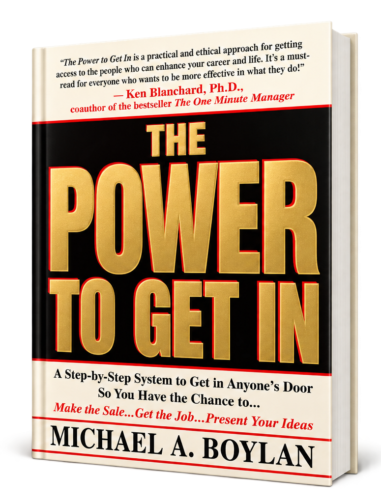 The Power To Get In by Michael A. Boylan
